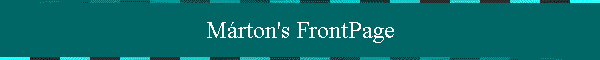 Márton's FrontPage